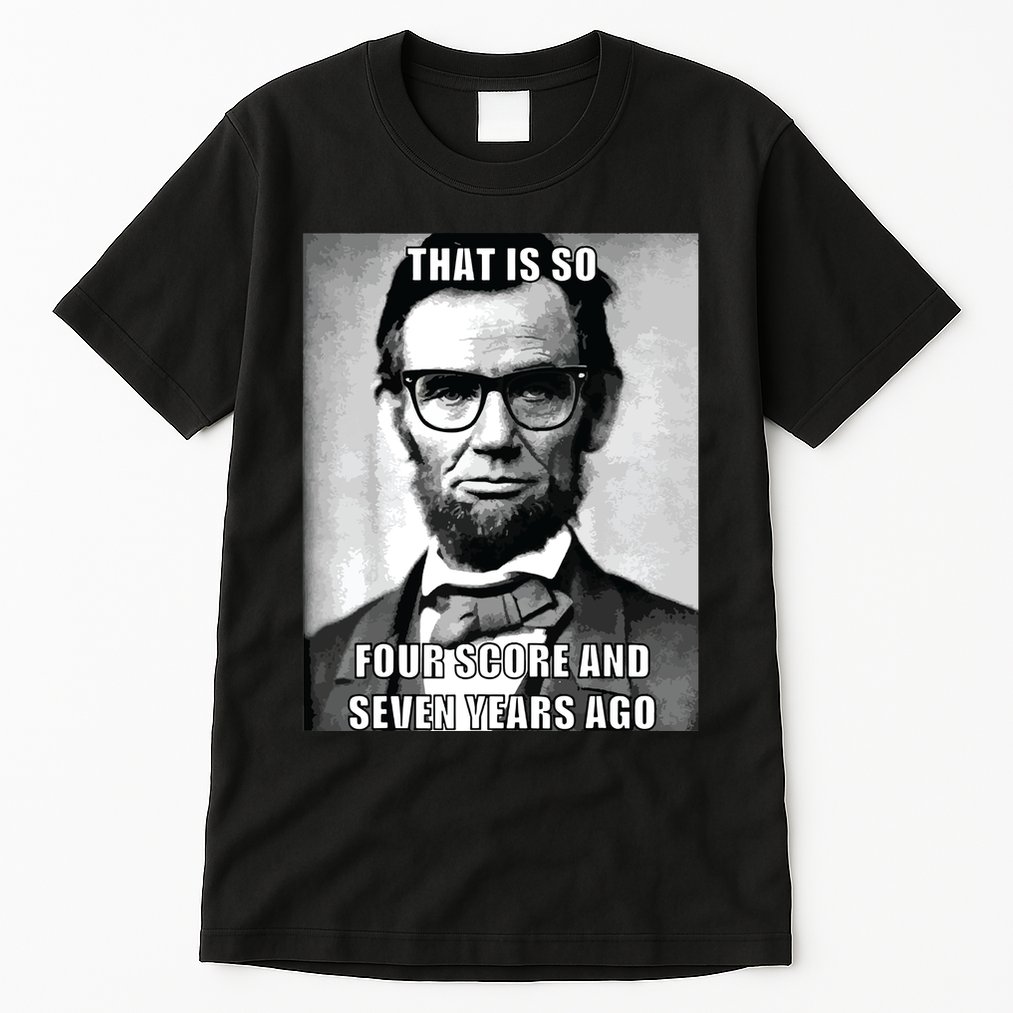 Funny Hipster Abraham Lincoln Tall T-Shirt