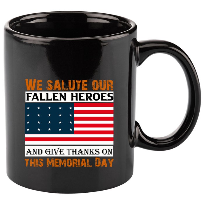 Fallen Heroes And Give Thank On This Memorial Day Gift American Flag 11oz C Handle Ceramic Mug
