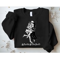 Funny Halloween Afterlife Of The Party Skeleton And Witch Sweatshirt