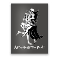 Funny Halloween Afterlife Of The Party Skeleton And Witch Poster
