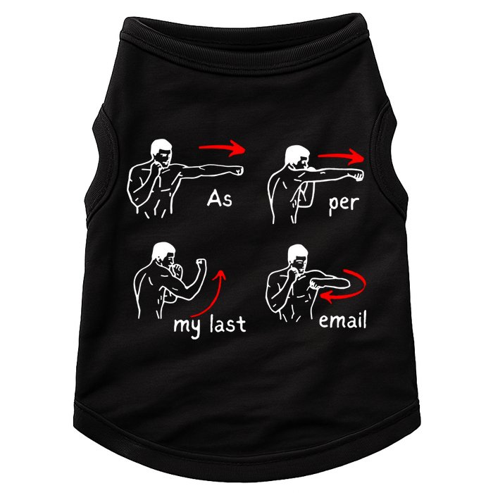 Fun Humour As Per My Last Email Make Your Day With Sarcastic Doggie Tank