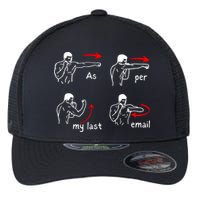 Fun Humour As Per My Last Email Make Your Day With Sarcastic Flexfit Unipanel Trucker Cap