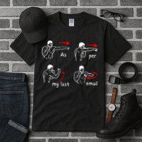 Fun Humour As Per My Last Email Make Your Day With Sarcastic Tall T-Shirt
