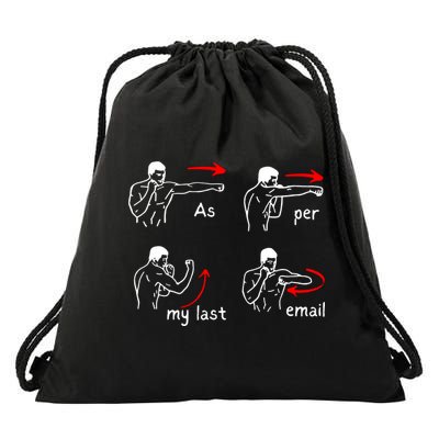 Fun Humour As Per My Last Email Make Your Day With Sarcastic Drawstring Bag