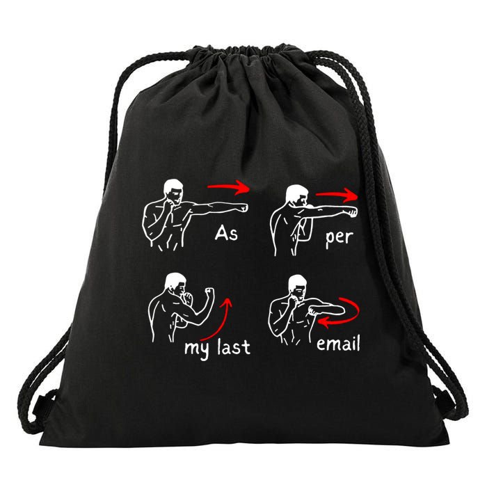 Fun Humour As Per My Last Email Make Your Day With Sarcastic Drawstring Bag