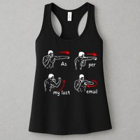Fun Humour As Per My Last Email Make Your Day With Sarcastic Womens Tank Top