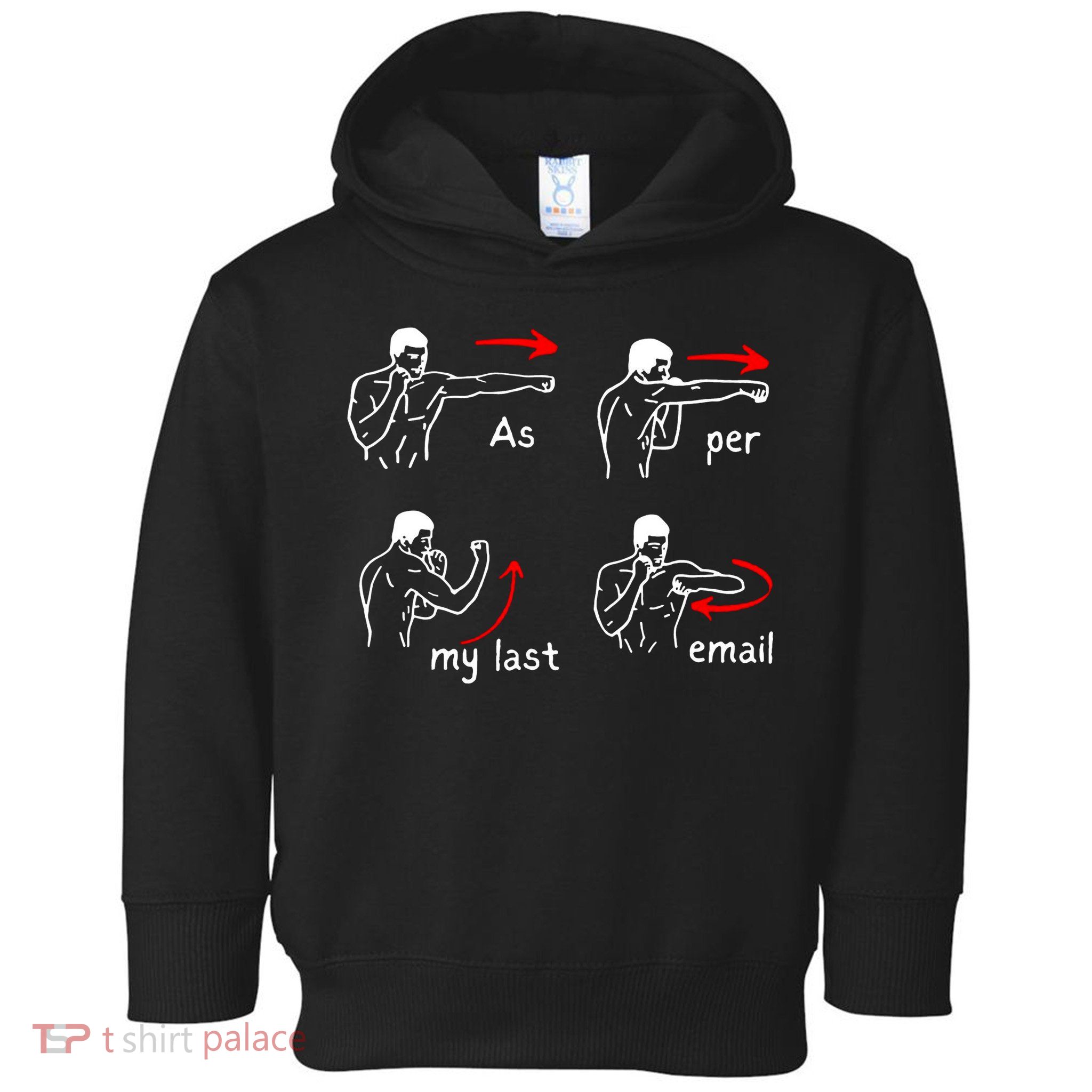 Fun Humour As Per My Last Email Make Your Day With Sarcastic Toddler Hoodie