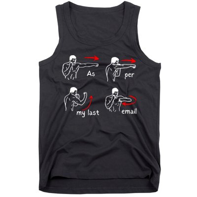 Fun Humour As Per My Last Email Make Your Day With Sarcastic Tank Top