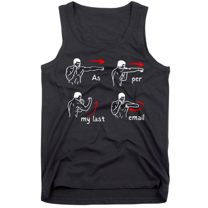 Fun Humour As Per My Last Email Make Your Day With Sarcastic Tank Top