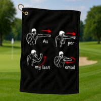Fun Humour As Per My Last Email Make Your Day With Sarcastic Golf Towel