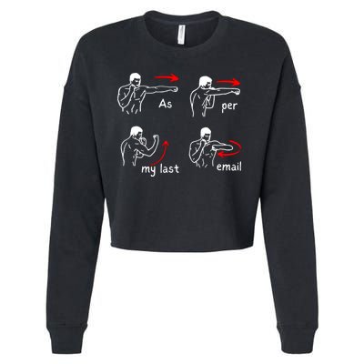 Fun Humour As Per My Last Email Make Your Day With Sarcastic Cropped Pullover Crew