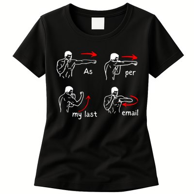 Fun Humour As Per My Last Email Make Your Day With Sarcastic Womens T-Shirt