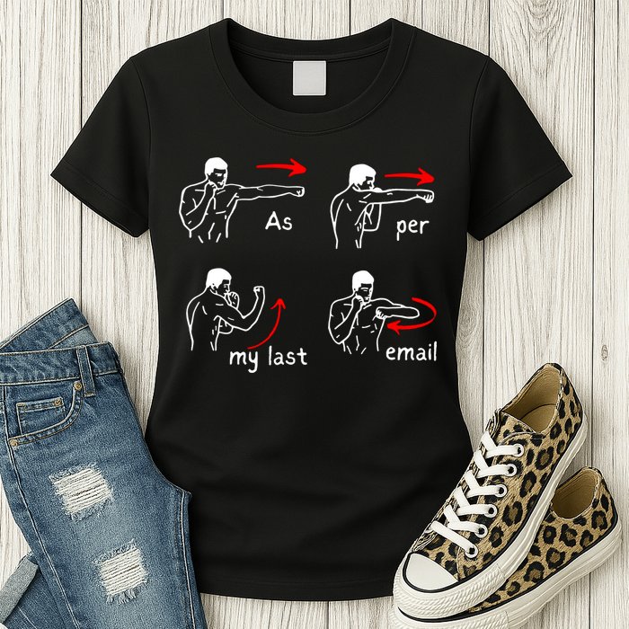 Fun Humour As Per My Last Email Make Your Day With Sarcastic Womens T-Shirt