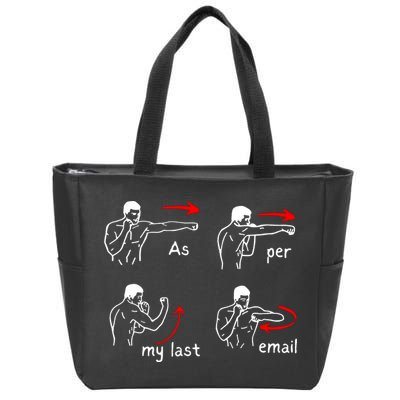 Fun Humour As Per My Last Email Make Your Day With Sarcastic Zip Tote Bag