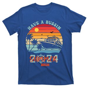 Funny Have A Bussin Summer Vacation School Bruh Great Gift T-Shirt