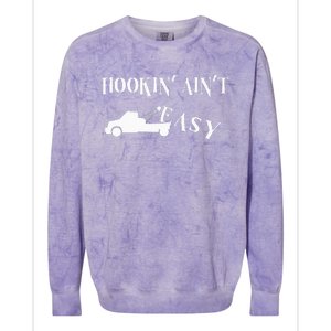 Funny Hookin ain't easy trucker towing repo Colorblast Crewneck Sweatshirt