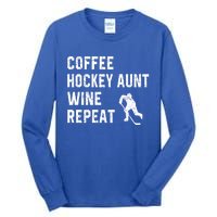 Funny Hockey Aunt Sayings Coffee Hockey Aunt Wine Repeat Gift Tall Long Sleeve T-Shirt