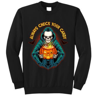 Funny Halloween Always Check Your Candy Skeleton Sweatshirt