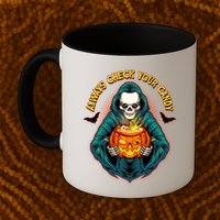 Funny Halloween Always Check Your Candy Skeleton Mug