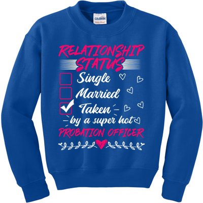 Funny His And Her Gift Probation Officer Relationship Status Meaningful Gift Kids Sweatshirt