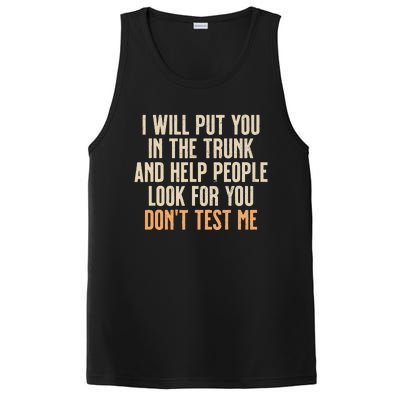 Funny Humor Adult Quote I Will Put You In The Trunk PosiCharge Competitor Tank