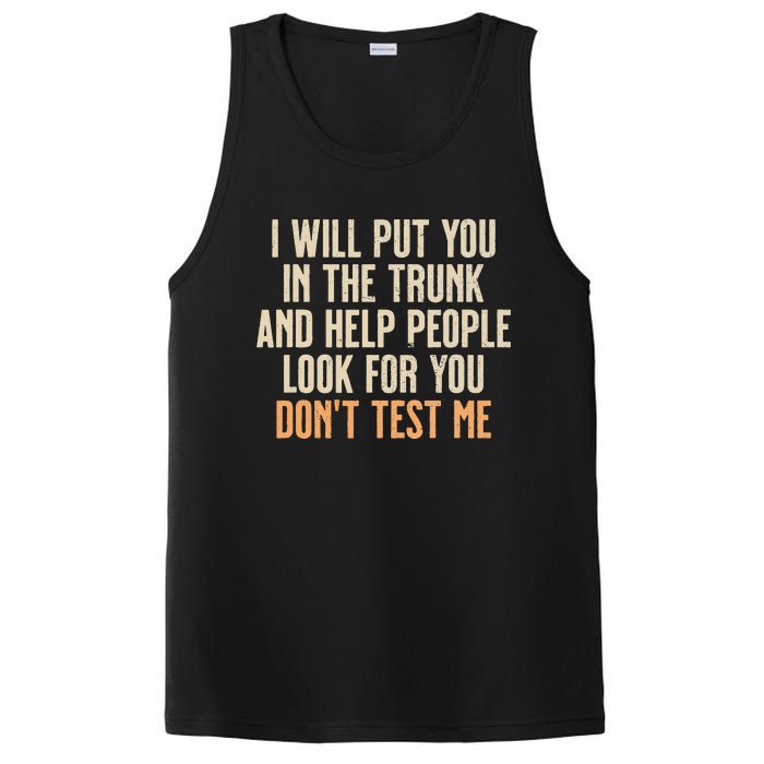 Funny Humor Adult Quote I Will Put You In The Trunk PosiCharge Competitor Tank