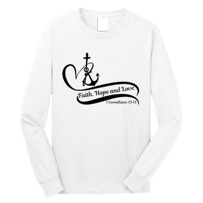 Faith Hope And Love Long Sleeve Shirt