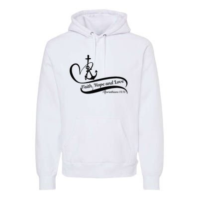 Faith Hope And Love Premium Hoodie