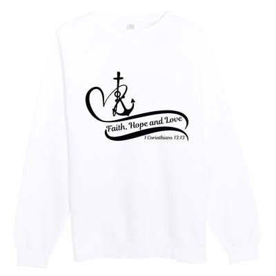 Faith Hope And Love Premium Crewneck Sweatshirt