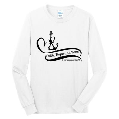 Faith Hope And Love Tall Long Sleeve T-Shirt