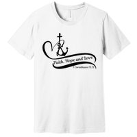 Faith Hope And Love Premium T-Shirt