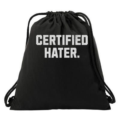 Funny Hating And Certified Hater Drawstring Bag