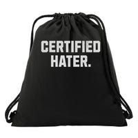 Funny Hating And Certified Hater Drawstring Bag