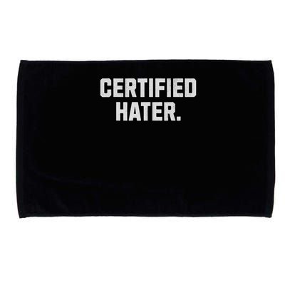 Funny Hating And Certified Hater Microfiber Hand Towel