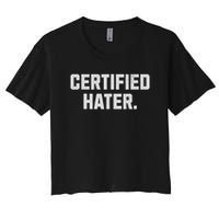 Funny Hating And Certified Hater Women's Crop Top Tee