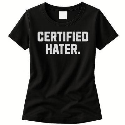 Funny Hating And Certified Hater Womens T-Shirt