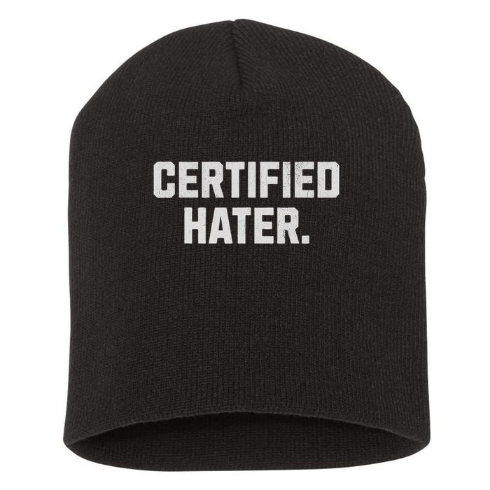 Funny Hating And Certified Hater Short Acrylic Beanie