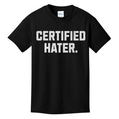 Funny Hating And Certified Hater Kids T-Shirt