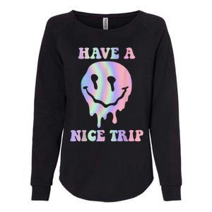 Funny Have A Nice Trip LSD MDMA Psychedelic Drug Womens California Wash Sweatshirt