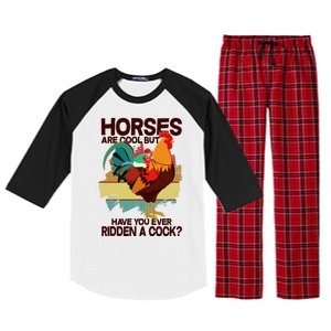 Funny Horses Are Cool But Have You Ever Ridden A Cock Raglan Sleeve Pajama Set