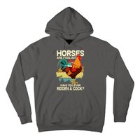 Funny Horses Are Cool But Have You Ever Ridden A Cock Hoodie