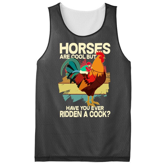 Funny Horses Are Cool But Have You Ever Ridden A Cock Mesh Reversible Basketball Jersey Tank