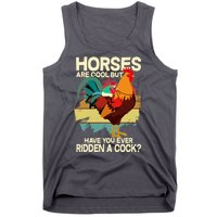 Funny Horses Are Cool But Have You Ever Ridden A Cock Tank Top