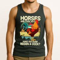 Funny Horses Are Cool But Have You Ever Ridden A Cock Tank Top