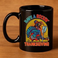 Funny Have A Rockin' Thanksgiving Rocker Turkey 11oz C Handle Ceramic Mug