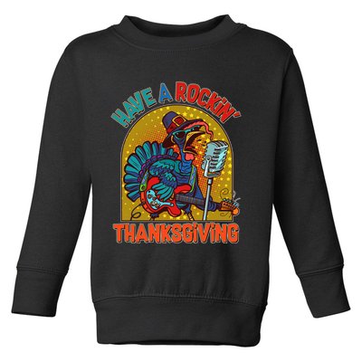 Funny Have A Rockin' Thanksgiving Rocker Turkey Toddler Sweatshirt