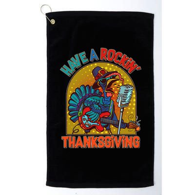 Funny Have A Rockin' Thanksgiving Rocker Turkey Platinum Collection Golf Towel