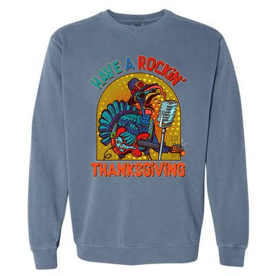 Funny Have A Rockin' Thanksgiving Rocker Turkey Garment-Dyed Sweatshirt