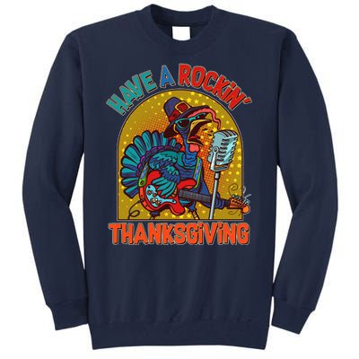 Funny Have A Rockin' Thanksgiving Rocker Turkey Tall Sweatshirt