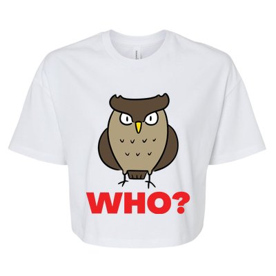 Funny Hoot Barred Barn Screech Owl Owlet Wise Bird WHO HOO Bella+Canvas Jersey Crop Tee